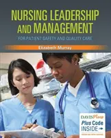 Vedení a řízení sester pro bezpečnost a kvalitu péče o pacienty - Nursing Leadership and Management for Patient Safety and Quality Care