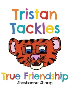 Tristan řeší opravdové přátelství - Tristan Tackles True Friendship