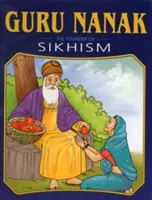 Guru Nanak - zakladatel sikhismu - Guru Nanak - Founder of Sikhism