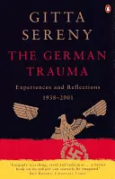 Německé trauma - Zážitky a reflexe 1938-2001 - German Trauma - Experiences and Reflections 1938-2001