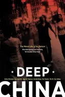 Deep China: The Moral Life of the Person (Morální život člověka) - Deep China: The Moral Life of the Person