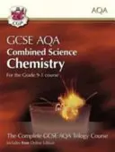 Grade 9-1 GCSE Combined Science for AQA Chemistry Student Book s online vydáním - Grade 9-1 GCSE Combined Science for AQA Chemistry Student Book with Online Edition