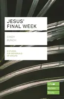 Ježíšův poslední týden (Lifebuilder Study Guides) (Bunch Cindy (Author)) - Jesus' Final Week (Lifebuilder Study Guides) (Bunch Cindy (Author))