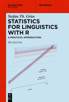 Statistika pro lingvistiku s R: Praktický úvod - Statistics for Linguistics with R: A Practical Introduction