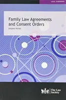 Rodinněprávní dohody a souhlasné příkazy - Family Law Agreements and Consent Orders