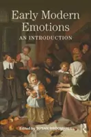 Raně novověké emoce: Úvod do problematiky - Early Modern Emotions: An Introduction