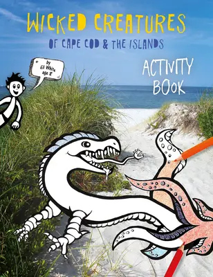 Hříšná stvoření Cape Cod a ostrovů - Wicked Creatures of Cape Cod and the Islands