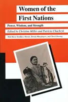 Ženy prvních národů: Moc, moudrost a síla - Women of the First Nations: Power, Wisdom, and Strength