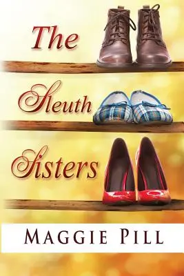Sestry Sleuthovy: Záhada sester Sleuthových - The Sleuth Sisters: A Sleuth Sisters Mystery
