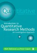 Úvod do kvantitativních výzkumných metod: An Investigative Approach [With CD-ROM] - Introduction to Quantitative Research Methods: An Investigative Approach [With CD-ROM]