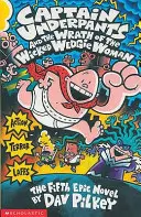 Captain Underpants and the Wrath of the Wicked Wedgie Woman (Kapitán Prdelky a hněv zlé ženy) - Captain Underpants and the Wrath of the Wicked Wedgie Woman