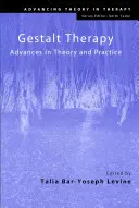 Gestalt terapie: Pokroky v teorii a praxi - Gestalt Therapy: Advances in Theory and Practice