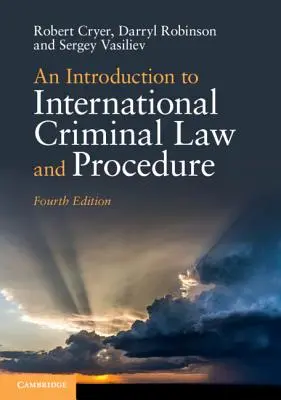 Úvod do mezinárodního trestního práva a řízení - An Introduction to International Criminal Law and Procedure