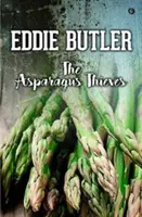 Zloději chřestu - Asparagus Thieves, The