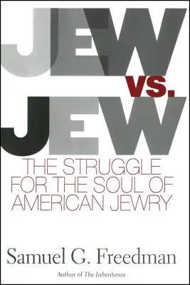 Žid vs. Žid: Židé a židé: boj o duši amerického židovstva - Jew vs. Jew: The Struggle for the Soul of American Jewry