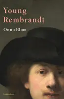 Mladý Rembrandt - životopis - Young Rembrandt - A Biography