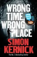 Špatný čas, špatné místo - Wrong Time, Wrong Place