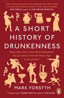Krátké dějiny opilosti - Short History of Drunkenness