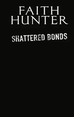 Roztříštěná pouta - Shattered Bonds