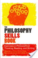 Kniha filozofických dovedností - The Philosophy Skills Book