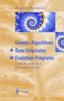 Genetické algoritmy + datové struktury = evoluční programy - Genetic Algorithms + Data Structures = Evolution Programs