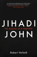 Džihádista John: Jak se z něj stal terorista - Jihadi John: The Making of a Terrorist