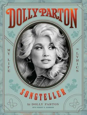 Dolly Parton, zpěvačka: Parton Parton: Můj život v textech písní - Dolly Parton, Songteller: My Life in Lyrics