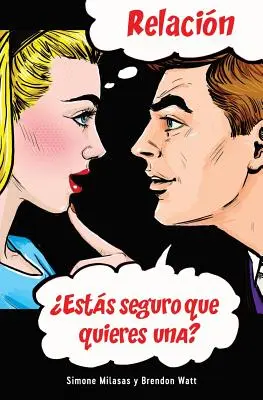 Relacin Ests seguro que quieres una? (Vztahy - španělsky) - Relacin Ests seguro que quieres una? (Relationship - Spanish)