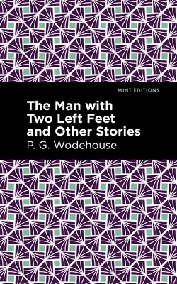 Muž se dvěma levými nohami a jiné příběhy - The Man with Two Left Feet and Other Stories