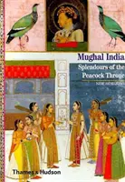 Mughalská Indie - nádhera pavího trůnu - Mughal India - Splendours of the Peacock Throne