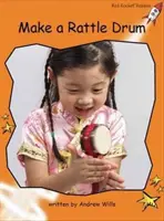 Red Rocket Readers - Fluency Level 1 Non-Fiction Set C: Make a Rattle Drum (Vyrobte si chrastítko) - Red Rocket Readers - Fluency Level 1 Non-Fiction Set C: Make a Rattle Drum