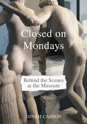 V pondělí zavřeno: Zákulisí muzea - Closed on Mondays: Behind the Scenes at the Museum