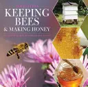 Chov včel a výroba medu: 2. vydání - Keeping Bees and Making Honey: 2nd Edition