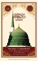 Dala'il Al-Khayrat (arabský originál, transliterace a překlad do češtiny) - Dala'il Al-Khayrat (Original Arabic, Transliteration and Translation to English)