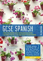 GCSE Španělština podle RSL - 2. díl: Čtení, psaní, překlad - GCSE Spanish by RSL - Volume 2: Reading, Writing, Translation