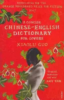 Stručný čínsko-český slovník pro milence - Concise Chinese-English Dictionary for Lovers