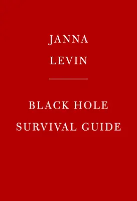 Příručka pro přežití v černé díře - Black Hole Survival Guide