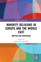 Minority Religions in Europe and Middle East: Mapování a monitorování - Minority Religions in Europe and the Middle East: Mapping and Monitoring