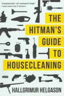 Hitmanův průvodce úklidem domu - The Hitman's Guide to Housecleaning