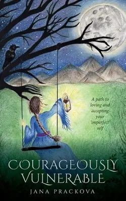Odvážně zranitelný - Courageously Vulnerable