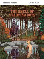 Vůně hladovějících chlapců - The Smell of Starving Boys