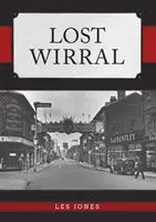 Ztracený Wirral - Lost Wirral