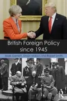Britská zahraniční politika od roku 1945 - British Foreign Policy Since 1945