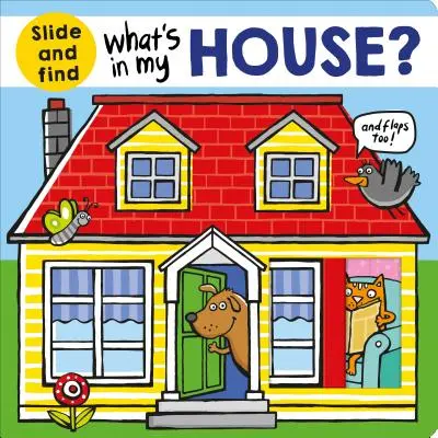 Co je v mém domě? Knížka: Posuň a najdi - What's in My House?: A Slide and Find Book
