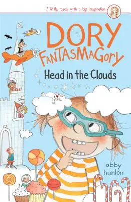 Dory Fantasmagorie: Hlava v oblacích - Dory Fantasmagory: Head in the Clouds