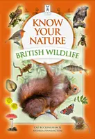 Poznej svou přírodu: Poznávej britskou přírodu a nauč se ji poznávat. - Know Your Nature: British Wildlife