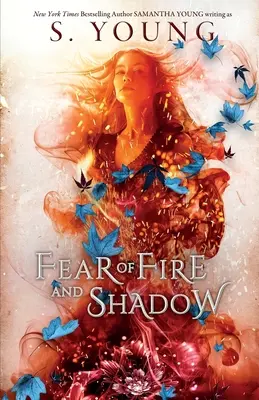 Strach z ohně a stínu - Fear of Fire and Shadow