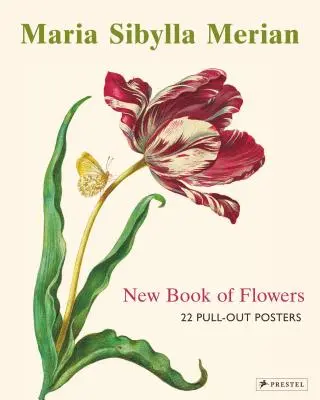 Maria Sibylla Merian: 22 výsuvných plakátů - Maria Sibylla Merian: 22 Pull-Out Posters