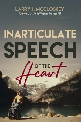 Inartikulovaná řeč srdce (McCloskey Lawrence (Larry) J.) - Inarticulate Speech of the Heart (McCloskey Lawrence (Larry) J.)