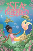 Strážci moře: Škola mořských želv - kniha 4 - Sea Keepers: Sea Turtle School - Book 4